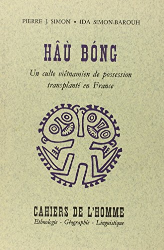 Imagen de archivo de H bng : un culte vitnamien de possession transplant en France a la venta por Librairie de l'Avenue - Henri  Veyrier