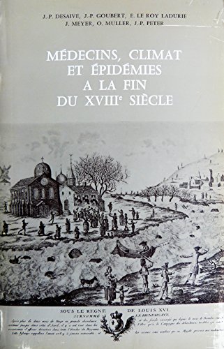 Beispielbild fr Mdecins, climats et pidmies  la fin du XVIIIe sicle zum Verkauf von Ammareal