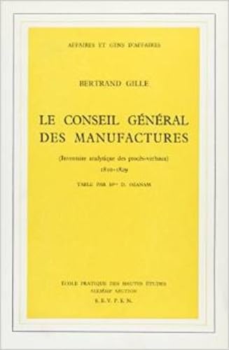 Beispielbild fr Conseil gnral des manufactures, inventaire analytique des zum Verkauf von Gallix