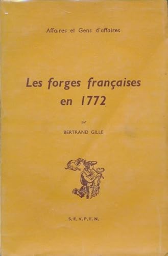 Beispielbild fr Les forges franaises en 1772 zum Verkauf von Gallix