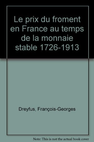 Le prix du froment en France au temps de la monnaie stable, (9782713204753) by LABROUSSEE, R