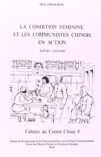9782713205903: La condition fminine et les communistes chinois en action: Yan'nan, 1935-1946