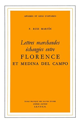 9782713205996: Lettres marchandes changes entre Florence et Medina del Campo