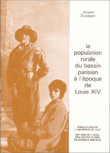 9782713206924: POPULATION RURALE DU BASSIN PARISIEN A L'EPOQUE DE LOUIS XIV (LA)