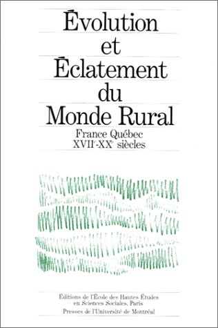 9782713208690: Evolution et clatement du monde rural: Structures, fonctionnement et volution diffrentielle des socits rurales franaises et qubcoises, ... rurale compare, Rochefort, 5-8 juil. 1982