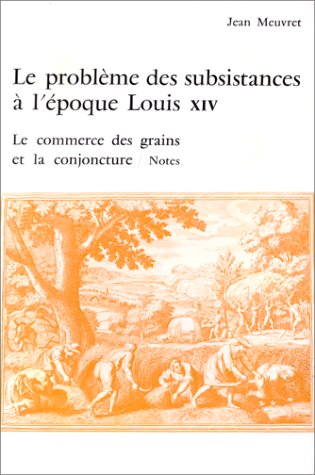 Stock image for Le problme des subsistances a l'poque louis xiv for sale by Gallix