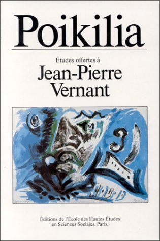 9782713208911: Poikilia. Etudes offertes  Jean-Pierre Vernant