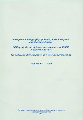 9782713210105: Bibliographie europenne des travaux sur l'URSS et l'Europe de l'Est, tome 15