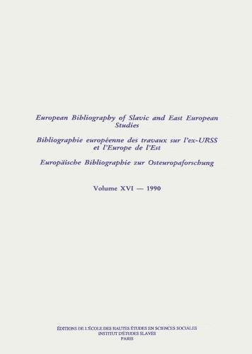 Stock image for Bibliographie europenne des travaux sur l'ex-URSS et l'Europe de l'Est/European Bibliography of Slavonic and East European Studies/Europische Bibliographie zur Osteuropaforschung : Tome 16, 1990 for sale by Revaluation Books