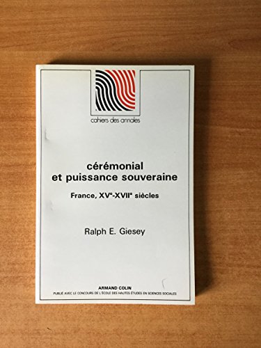 Beispielbild fr Crmonial et puissance souveraine - France XVe XVIIe sicle zum Verkauf von Gallix