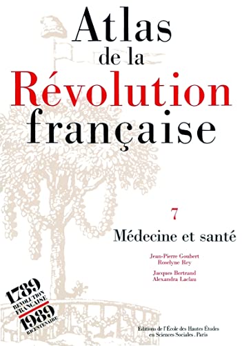 Atlas de la RÃ©volution franÃ§aise - Tome IX: Religion (9782713212123) by TACKETT, Timothy; VOVELLE, Michel; BONIN, Madeleine; BONIN, Serge