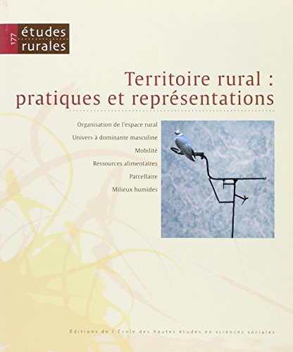 Stock image for ETUDES RURALES, N 177/JANV.-JUIN 2006. TERRITOIRE RURAL : PRATIQUES E T REPRESEN for sale by LiLi - La Libert des Livres