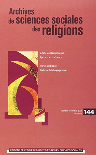 Stock image for archives de sciences sociales des religions octobre-decembre 2008 53e annee 144 for sale by Powell's Bookstores Chicago, ABAA