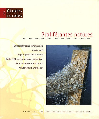 Imagen de archivo de Etudes rurales, N° 185 : Prolif rantes natures [Paperback] Chouquer, G rard and Collectif a la venta por LIVREAUTRESORSAS