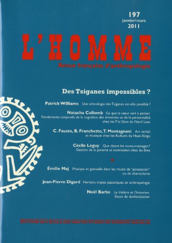 Revue L'Homme numÃ©ro 197 Des Tsiganes impossibles - janvier/mars 2011 (French Edition) (9782713222504) by Collectif