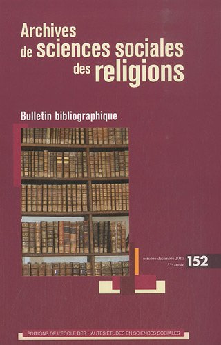 9782713222566: Archives de sciences sociales des religions 152