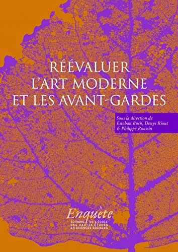 Stock image for REEVALUER L ART MODERNE ET LES AVANT GARDES for sale by Gallix