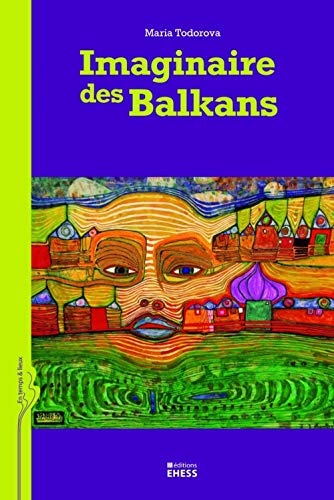 9782713222818: Imaginaire des Balkans (En temps et lieux)
