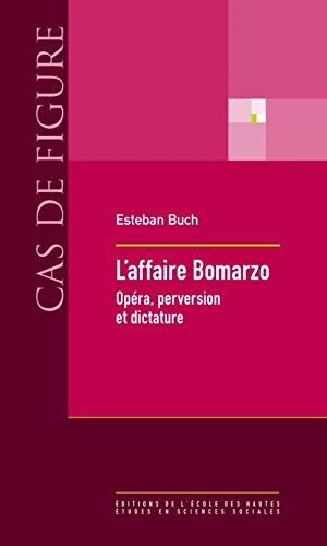 Stock image for L'affaire Bomarzo : Opra, Perversion Et Dictature for sale by RECYCLIVRE