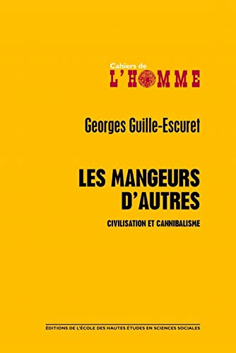 9782713223396: Les mangeurs d'autres: Civilisation et canibalisme