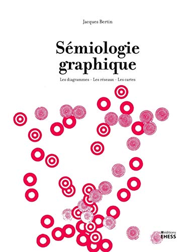 9782713224171: Smiologie graphique: Les diagrammes, les rseaux, les cartes