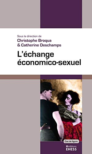 Stock image for L ECHANGE ECONOMICO SEXUEL for sale by Gallix