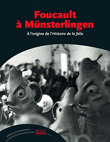 Stock image for Foucault  Mnsterlingen -  l'origine de l'Histoire de la f for sale by Gallix