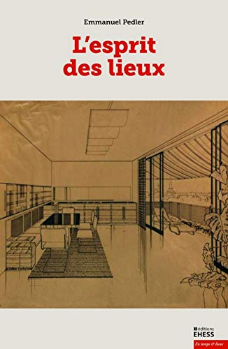 Stock image for L'esprit des lieux: Rflexions sur une architecture ordinaire [Broch] Pedler, Emmanuel for sale by BIBLIO-NET