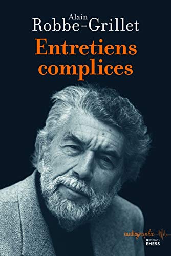 Stock image for Entretiens complices [Broch] Robbe-Grillet, Alain et Allemand, Roger-Michel for sale by BIBLIO-NET