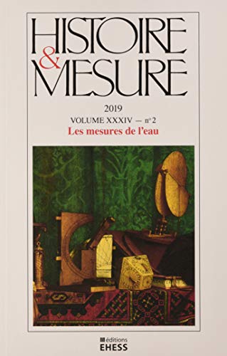 Stock image for Histoire & Mesure, n° 34-2 - Les mesures de l  eau for sale by AwesomeBooks