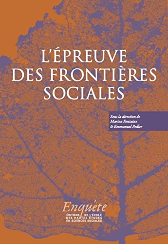 Stock image for L'preuve des frontires sociales [Broch] Fontaine, Marion et Pedler, Emmanuel for sale by Au bon livre