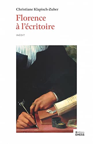 9782713229534: Florence  l'critoire: Ecriture et mmoire dans l'Italie de la Renaissance