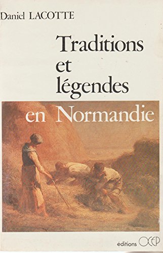 Stock image for Traditions et legendes en normandie for sale by LIVREAUTRESORSAS