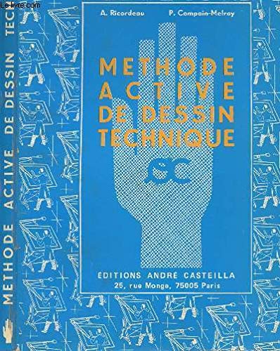 9782713500374: METHODE ACTIVE DE DESSIN TECHNIQUE