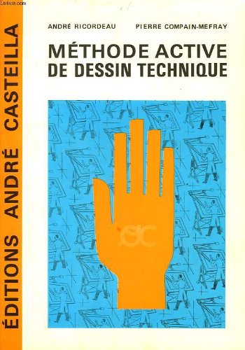 9782713502507: METHODE ACTIVE DE DESSIN TECHNIQUE