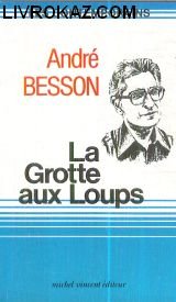 Stock image for La Grotte aux loups (Les Contemporains) for sale by Ammareal