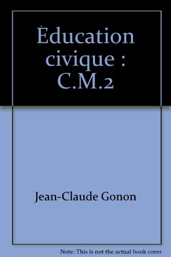 Beispielbild fr ducation civique : C.M.2 zum Verkauf von Librairie Th  la page