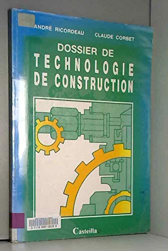 9782713509506: Dossier de technologie de construction : cap, bep et bp... cours de promotion, formation continue