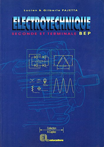 Ã‰lectrotechnique: Seconde et terminale BEP (9782713512476) by Pajetta L; G