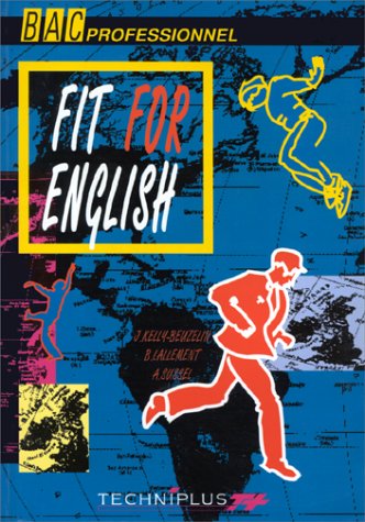 Beispielbild fr ANGLAIS BAC PROFESSIONNEL FIT FOR ENGLISH zum Verkauf von Ammareal