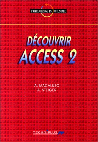 Beispielbild fr Dcouvrir Access 2 zum Verkauf von Ammareal