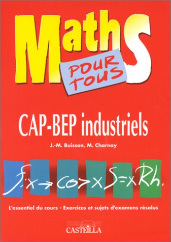 Beispielbild fr Maths pour tous : CAP-BEP industriels zum Verkauf von Ammareal