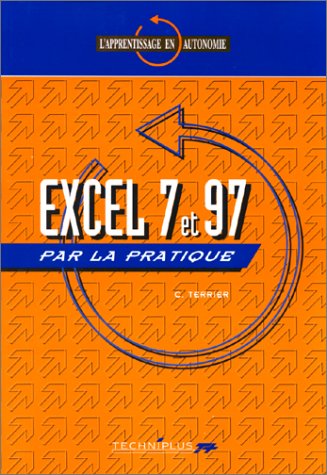 Imagen de archivo de Excel 7 et 97 par la pratique a la venta por Ammareal