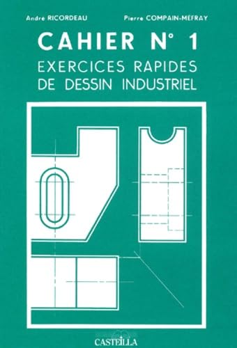 9782713520105: Exercices rapides de dessin industriel : Gnralits (1999)