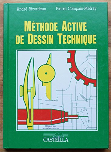 Beispielbild fr Methode active du dessin technique zum Verkauf von Ammareal