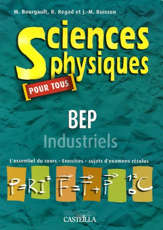 9782713522956: Sciences physiques pour tous BEP industriels