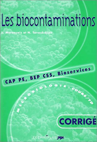 9782713523953: Les biocontaminations CAP PE, BEP CSS, Bioservices Cours et TD: Corrig