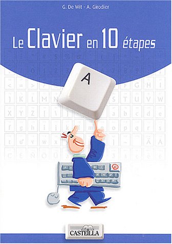 Beispielbild fr La clavier en 10 tapes zum Verkauf von Ammareal