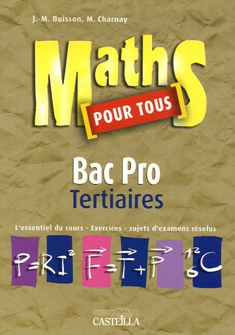 Beispielbild fr Maths pour tous bac pro tertiaires zum Verkauf von Ammareal