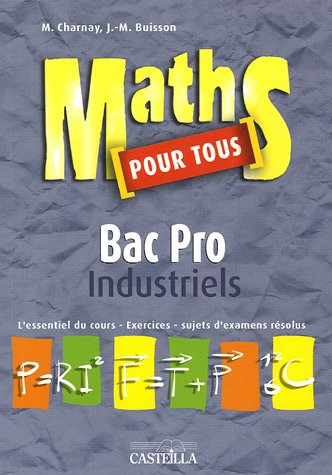 Beispielbild fr Maths pour tous Bac Pro industriels zum Verkauf von Ammareal